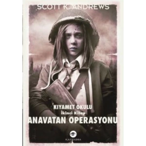 Anavatan Operasyonu - Kıyamet Okulu 2. Kitap