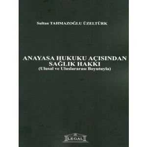 Anayasa Hukuku Açısından Sağlık Hakkı