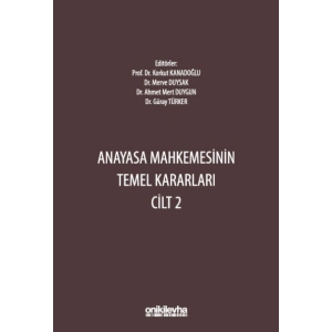 Anayasa Mahkemesinin Temel Kararları Cilt 2