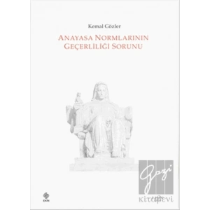 Anayasa Normlarının Geçerliliği Sorunu