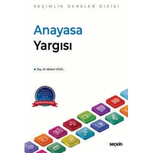 Anayasa Yargısı – Seçimlik Dersler Dizisi –