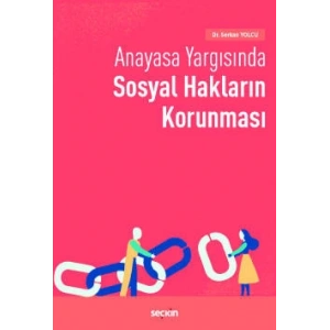 Anayasa Yargısında Sosyal Hakların Korunması