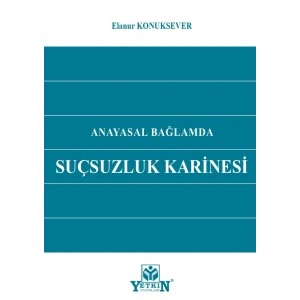 Anayasal Bağlamda Suçsuzluk Karinesi