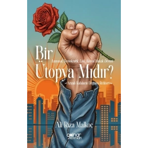 Anayasal, Demokratik, Laik, Sosyal Hukuk Devleti Bir Ütopya Mıdır?