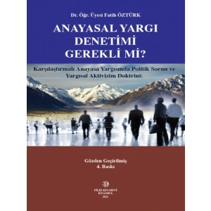 Anayasal Yargı Denetimi Gerekli Mi? - Fatih Öztürk
