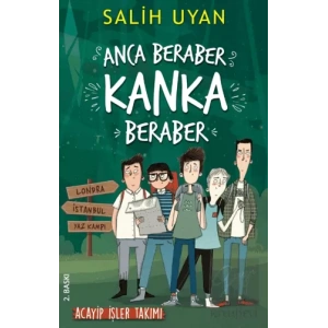 Anca Beraber Kanka Beraber - Acayip İşler Takımı