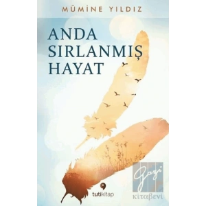 Anda Sırlanmış Hayat