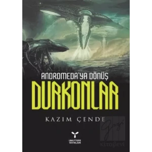 Andromeda’ya Dönüş Durkonlar