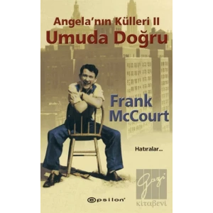 Angela’nın Külleri 2 Umuda Doğru Hatıralar...