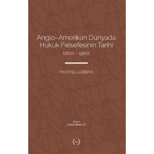 Anglo-Amerikan Dünyada Hukuk Felsefesinin Tarihi (1600-1900)