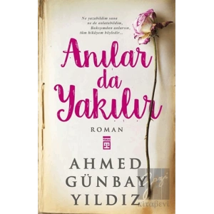 Anılar da Yakılır