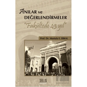 Anılar ve Değerlendirmeler