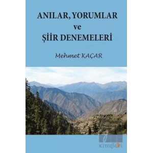 Anılar Yorumlar ve Şiir Denemeleri