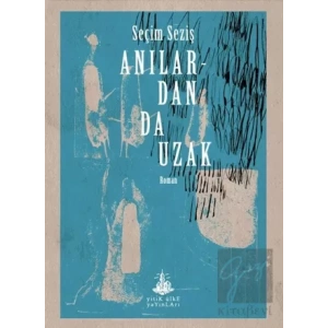 Anılardan da Uzak