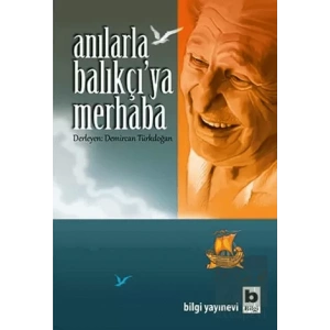 Anılarla Balıkçıya Merhaba