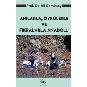 Anılarla, Öykülerle ve Fıkralarla Anadolu
