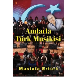 Anılarla Türk Musikisi
