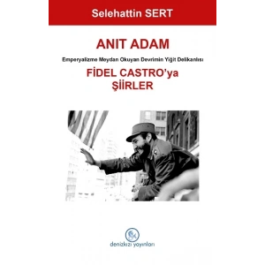 Anıt Adam Fidel Castro’ya Şiirler