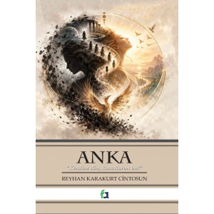 Anka -  Kendine Dön Kanatlarını Bul