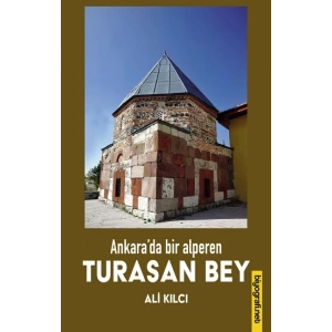 Ankarada Bir Alperen Turasan Bey