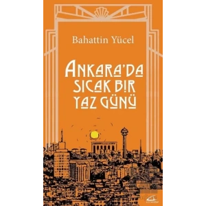 Ankarada Sıcak Bir Yaz Günü