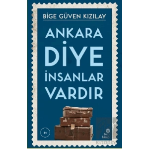 Ankara Diye İnsanlar Vardır