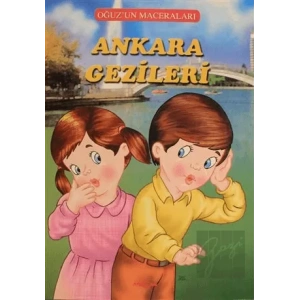 Ankara Gezileri - Oğuzun Maceraları