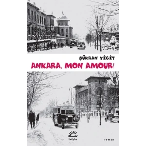 Ankara, Mon Amour!