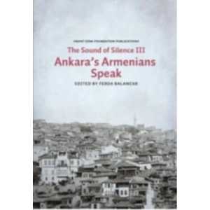 Ankaras Armenians Speak: The Sounds of Silence 3