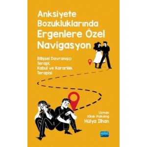 Anksiyete Bozukluklarında Ergene Özel Navigasyon