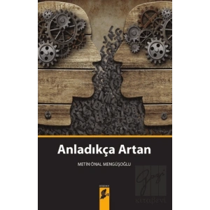 Anladıkça Artan