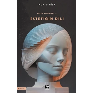 Anlam Okumaları-1 Estetiğin Dili