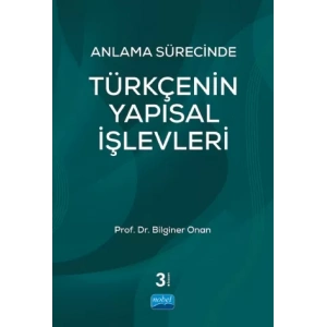 Anlama Sürecinde TÜRKÇENİN YAPISAL İŞLEVLERİ