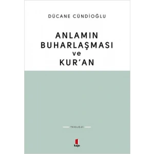 Anlamın Buharlaşması ve Kuran