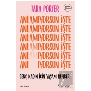 Anlamıyorsun İşte