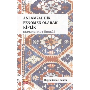 Anlamsal Bir Fenomen Olarak Kiplik: Dede Korkut Örneği