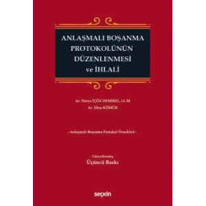 Anlaşmalı Boşanma Protokolünün Düzenlenmesi ve İhlali