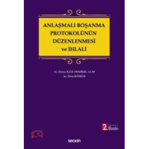 Anlaşmalı Boşanma Protokolünün Düzenlenmesi ve İhlali