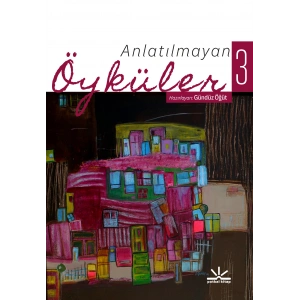 Anlatılmayan Öyküler 3