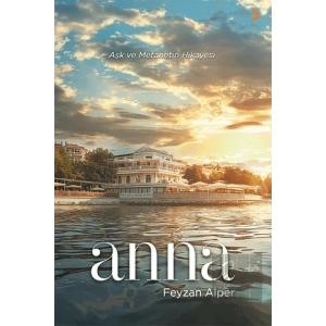 Anna Aşk ve Metanetin Hikayesi