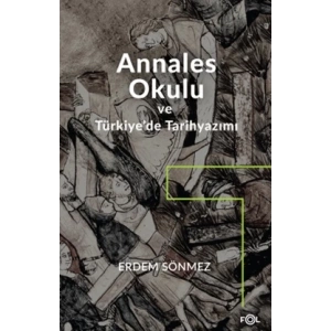 Annales Okulu ve Türkiye’de Tarihyazımı