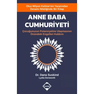Anne Baba Cumhuriyeti - Çocuğunuzun Potansiyeline Ulaşmasının Önündeki Engelleri Kaldırın