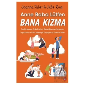 Anne Baba Lütfen Bana Kızma