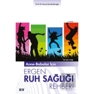 Anne-Babalar İçin Ergen Ruh Sağlığı Rehberi