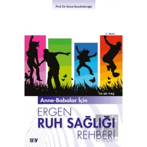 Anne-Babalar İçin Ergen Ruh Sağlığı Rehberi
