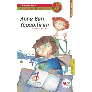 Anne Ben - Yapabilirim Çocukların Hakları Var 2