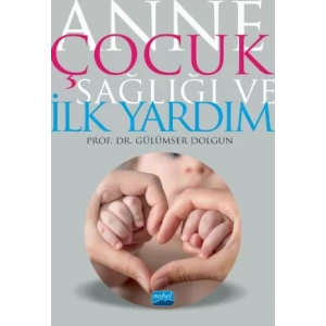 Anne Çocuk Sağlığı ve İlk Yardım