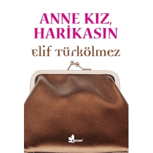 Anne Kız Harikasın