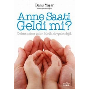 Anne Saati Geldi mi?