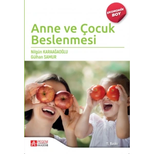 Anne ve Çocuk Beslenmesi  (Ekonomik Boy)